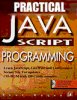 click to order Practical Java Script Programming; With CD